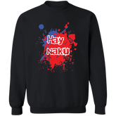 Hay Naku Splatter Unisex Crewneck Pullover Sweatshirt
